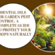 Essential Oils for Garden Pest Control: A Complete Guide to Protect Your Crops Naturally